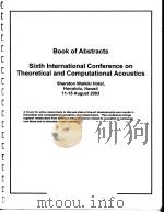 BOOK OF ABSTRACTS SIXTH INTERNATIONAL CONFERENCE ON THEORETICAL AND COMPUTATIONAL ACOUSTICS PDF电子版封面