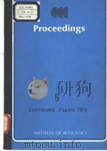 PROCEEDINGS OF THE INSTITUTE OF ACOUSTICS VOLUME 5 CONTRIBUTED PAPERS 1979 PDF电子版封面