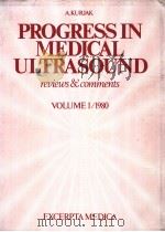 PROGRESS IN MEDICAL ULTRASOUND REVIEWS & COMMENTS VOLUME 1 1980     PDF电子版封面  9021930463  A.KURJAK 