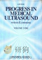PROGRESS IN MEDICAL ULTRASOUND REVIEWS & COMMENTS VOLUME 3 1982 PDF电子版封面 9021930384 A.KURJAK