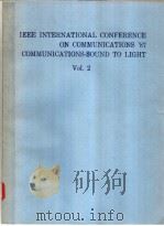 IEEE INTERNATIONAL CONFERENCE ON COMMUNICATIONS'87 COMMUNICATIONS-SOUND TO LIGHT VOL.2（ PDF版）