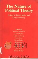 THE NATURE OF POLITICAL THEORY 1983 PDF电子版封面 0198274734 DAVID MILLER LARRY SIEDENTOP