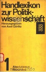 HANDLEXIKON ZUR POLITIKWISSENSCHAFT 1979 PDF电子版封面 3499161699