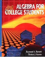ALGEBRA FOR COLLEGE STUDENTS 1995 PDF电子版封面 0070050015 RAYMOND A.BARNETT THOMAS J.KE