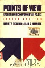 POINTS OF VIEW READINGS IN AMERICAN GOVERNMENT AND POLITICS FOURTH EDITION 1980 PDF电子版封面 0394385772