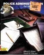 POLICE ADMINISTRATION:AN INTRODUCTION 1985 PDF电子版封面 0136808026