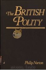 THE BRITISH POLITY 1984 PDF电子版封面 0582282713 PHILIP NORTON