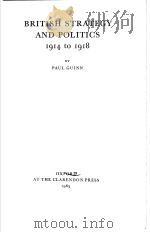 BRITISH STRATEGY AND POLITICS 1914 TO 1918（1965 PDF版）