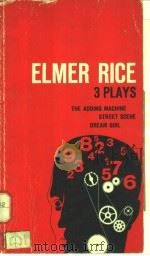 ELMER RICE THREE PLAYS 1965 PDF电子版封面 0809007355