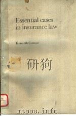 ESSENTIAL CASES IN INSURANCE LAW 1985 PDF电子版封面 0859412849 KENNETH CANNAR