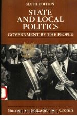 STATE AND LOCAL POLITICS:GOVERNMENT BY THE PEOPLE SIXTH EDITION 1990 PDF电子版封面 0138434344