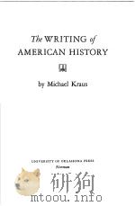 THE WRITING OF AMERICAN HISTORY PDF电子版封面 MICHAEL KRAUS