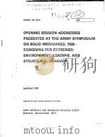 OPENING SESSION ADDRESSES PRESENTED AT THE ARMY SYMPOSIUM ON SOLID MECHANICS 1980 DESIGNING FOR EXTR     PDF电子版封面     