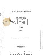 HIGH EXPLOSIVE SAFETY MANUAL  FINAL TECHNICAL REPORT FOR THE PERIOD SEPTEMBER 1978-MAY 1980     PDF电子版封面    L.R.ALBAUGH  D.A.MCBRIDE 