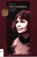 SOFIA GUBAIDULINA PDF电子版封面 3825172260 MICHAEL KURTZ