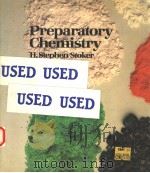 PREPARATORY CHEMISTRY 1985 PDF电子版封面 0024177202 H.STEPHEN STOKER
