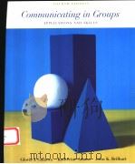 COMMUNICATING IN GROUPS APPLICATIONS AND SKILLS FOURTH EDITION PDF电子版封面 0072286237 GLORIA J.GALANES KATHERINE AD