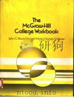 THE MCGRAW-HILL COLLEGE WORKBOOK 1985 PDF电子版封面 0070403694 JOHN C.BEAN RICHARD MARIUS H