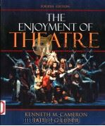 THE ENJOYMENT OF THEATRE FOURTH EDITION 1996 PDF电子版封面 0205174345