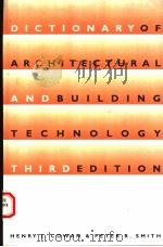 DICTIONARY OF ARCHITECTURAL AND BUILDING TECHNOLOGY  THIRD EDITION   1998  PDF电子版封面  0419222804   