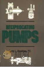 RECIPROCATING PUMPS 1987 PDF电子版封面 0442232519 TERRY L.HENSHAW