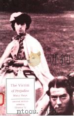 THE VICTIM OF PREJUDICE SECOND EDITION 1998 PDF电子版封面 1551112175 ELEANOR TY