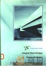INTEGRAL STEEL BRIDGES:DESIGN GUIDANCE 1997 PDF电子版封面 1859420532