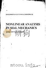NONLINEAR ANALYSIS IN SOIL MECHANICS 1990 PDF电子版封面 0444430431