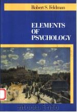 ELEMENTS OF PSYCHOLOGY 1992 PDF电子版封面 0070205620 ROBERT S.FELDMAN