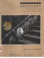 SOCIOLOGY 1987 PDF电子版封面 0803990545 DAVID M.NEWMAN