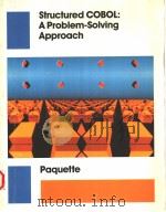 STRUCTURED COBOL:A PROBLEM-SOLVING APPROACH   1984  PDF电子版封面  0871506971  GERARD A.PAQUETTE 