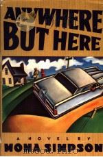 ANYWHERE BUT HERE 1986 PDF电子版封面 MONA SIMPSON