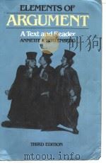 ELEMENTS OF ARGUMENT A TEXT AND READER THIRD EDITION 1991 PDF电子版封面 ANNETTE T.ROTTENBERG
