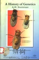 A HISTORY OF GENETICS     PDF电子版封面  0879696079  A.H.STURTEVANT 
