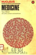NUCLEUS ENGLISH FOR SCIENCE AND TECHNOLOGY MEDICINE 1979年 PDF电子版封面 JEFFREY JAMESON DAVID KIRWAN