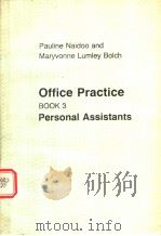 OFFICE PRACTICE BOOK3 PERSONAL ASSISTANTS   1978  PDF电子版封面  0304301256   