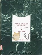 PUBLIC SPEAKING:THE LIVELY ART CUSTOM EDITION 1993 PDF电子版封面 0065022076 JOHN H.POWERS