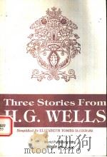 THREE STORIES FROM 1988 PDF电子版封面 750620584X H.G.WELLS