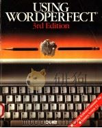 USING WORDPERFECT 3RD EDITION 1987 PDF电子版封面 0880222956