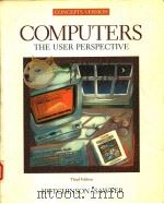 COMPUTERS  THE USER PERSPECTIVE  THIRD EDITION     PDF电子版封面  0256104352  SARAH E.HUTCHINSON  STACEY C.S 