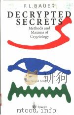 DECRYPTED SECRETS METHODS AND MAXIMS OF CRYPTOLOGY PDF电子版封面 3540668713 FRIEDRICH L.BAUER