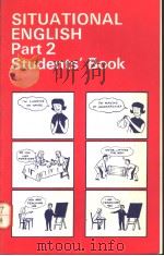 SITUATIONAL ENGLISH PART 2 STUDENTS' BOOK   1966  PDF电子版封面  0582520975   