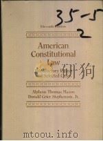 AMERICAN CONSTITUTIONAL LAW:INTRODUCTORY ESSAYS AND SELECTED CASES ELEVENTH EDITION 1996 PDF电子版封面 0133415465