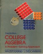 OLLEGE ALGEBRA  THIRD EDIION   1988  PDF电子版封面  0131416561   