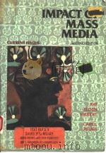 IMPACT OF MASS MEDIA CURRENT ISSUES SECOND EDITION 1988 PDF电子版封面 0801300401