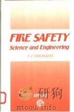 FIRE SAFETY SCIENCE AND ENGINEERING PDF电子版封面 080310426X T.Z.HARMATHY