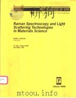 RAMAN SPECTROSCOPY AND LIGHT SCATTERING TECHNOLOGIES IN MATERIALS SCIENCE  VOLUME 4469（ PDF版）