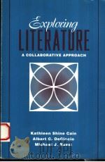 EXPLORING LITERATURE  A COLLABORATIVE APPROACH   1993  PDF电子版封面  0205139191   