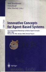 INNOVATIVE CONCEPTS FOR AGENT-BASED SYSTEMS PDF电子版封面 3540407251