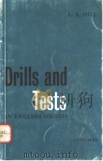 DRILLS AND TESTS IN ENGLISH SOUNDS 1967年 PDF电子版封面 L.A.HILL